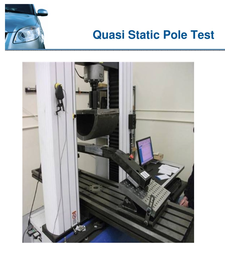 An example of a quasi static pole test is shown in this Collision Industry Conference slide portion. The image is from NSF International, but a similar test is carried out by CAPA as part of its 501 Bumper Standard.